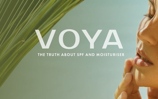 THE TRUTH ABOUT SPF AND MOISTURISER - VOYA Organic Beauty